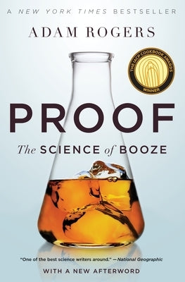 Proof: The Science of Booze by Rogers, Adam