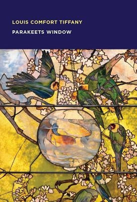 Louis Comfort Tiffany: Parakeets Window by Tiffany, Louis Comfort