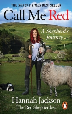 Call Me Red: A Shepherd's Journey by Jackson, Hannah