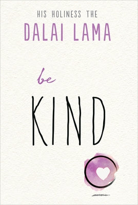 Be Kind by Dalai Lama