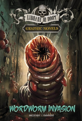 Wordworm Invasion: A Graphic Novel by Brezenoff, Steve