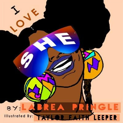 I Love She by Pringle, Labrea