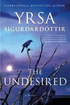 The Undesired: A Thriller by Sigurdardottir, Yrsa