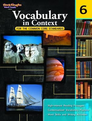 Vocabulary in Context for the Common Core Standards Reproducible Grade 6 by Houghton Mifflin Harcourt