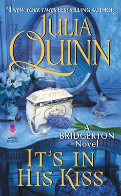 It's in His Kiss: Bridgerton by Quinn, Julia