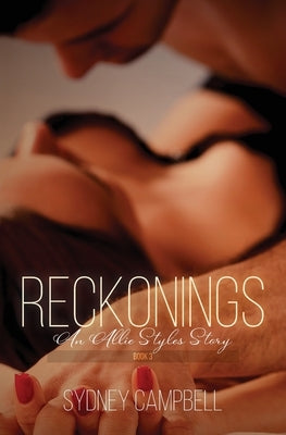 Reckonings: An Allie Styles Story by Campbell, Sydney