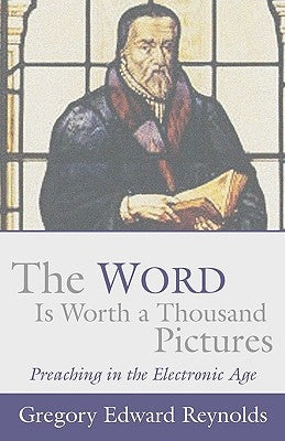 Word Is Worth a Thousand Pictures by Reynolds, Gregory