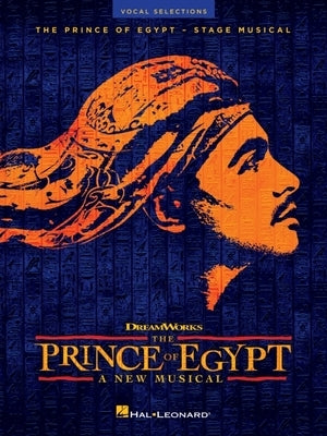 The Prince of Egypt: Stage Musical - Vocal Selections by Schwartz, Stephen