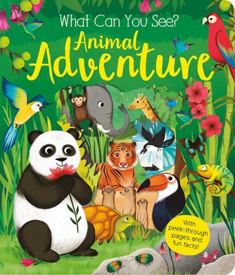 What Can You See: Animal Adventure by Ware, Kate