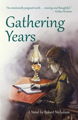 Gathering Years by Nicholson, Robert