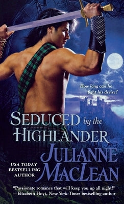 Seduced by the Highlander by MacLean, Julianne