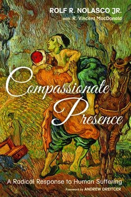 Compassionate Presence by Nolasco, Rolf R. Jr.
