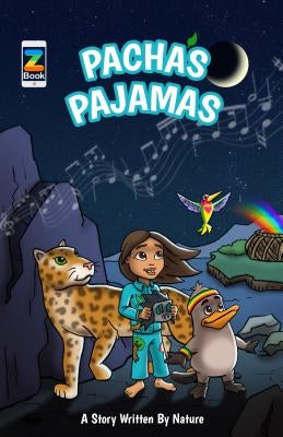 Pacha's Pajamas: A Story Written by Nature by Ableman, Aaron