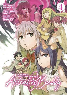 A Certain Scientific Railgun: Astral Buddy Vol. 4 by Kamachi, Kazuma