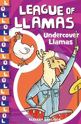 Undercover Llamas, Volume 3 by Darlison, Aleesah