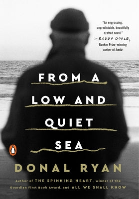 From a Low and Quiet Sea by Ryan, Donal