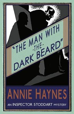 The Man with the Dark Beard by Haynes, Annie