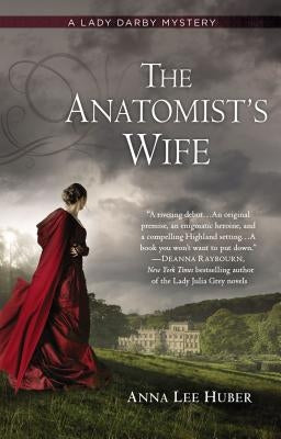The Anatomist's Wife by Huber, Anna Lee