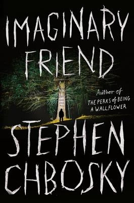 Imaginary Friend by Chbosky, Stephen
