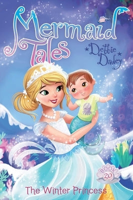The Winter Princess, Volume 20 by Dadey, Debbie