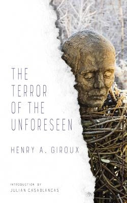 The Terror of the Unforeseen by Giroux, Henry