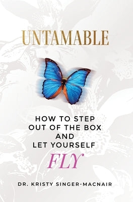 Untamable by Singer-Macnair, Kristy