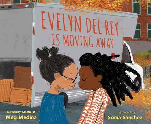Evelyn del Rey Is Moving Away by Medina, Meg