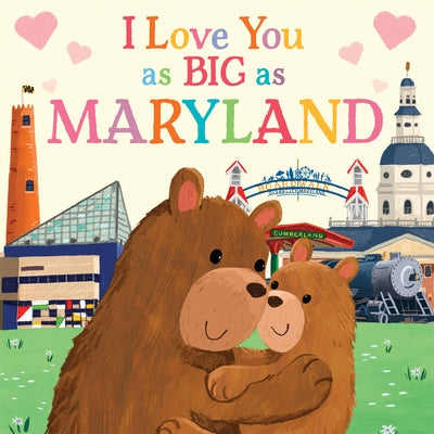 I Love You as Big as Maryland by Rossner, Rose