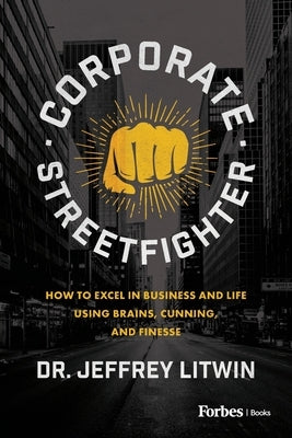 Corporate Streetfighter by Litwin, Jeffrey