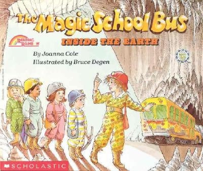 The Inside the Earth (the Magic School Bus) by Cole, Joanna