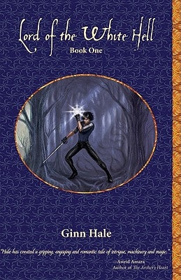 Lord of the White Hell: Book One by Hale, Ginn