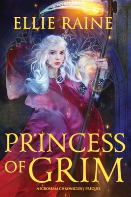 Princess of Grim by Raine, Ellie