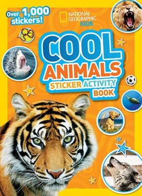 Cool Animals Sticker Activity Book [With Sticker(s)] by National Geographic Kids