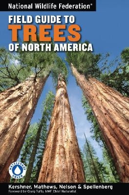 National Wildlife Federation Field Guide to Trees of North America by Kershner, Bruce
