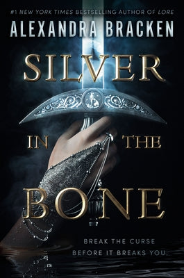 Silver in the Bone by Bracken, Alexandra