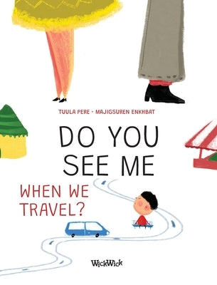 Do You See Me when We Travel? by Pere, Tuula