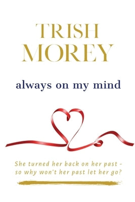 Always on my Mind by Morey, Trish