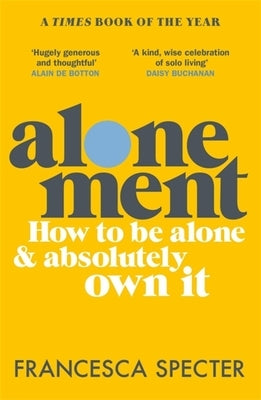 Alonement: From the Iron Age to King Charles III by Specter, Francesca