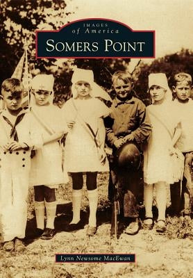 Somers Point by MacEwan, Lynn Newsome