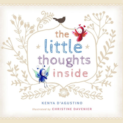 The Little Thoughts Inside by D'Agustino, Kenya