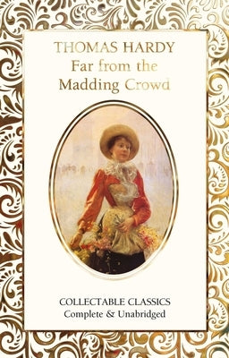 Far from the Madding Crowd by Hardy, Thomas