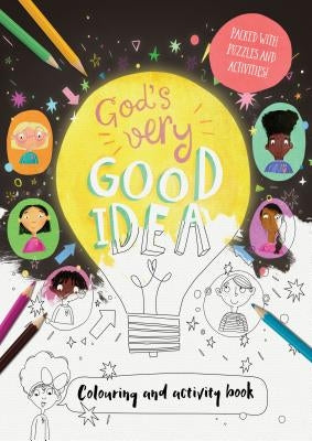 God's Very Good Idea - Colouring and Activity Book: Packed with Puzzles and Activities by Newbell, Trillia J.