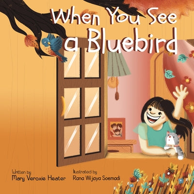 When You See a Bluebird by Veroxie, Mary