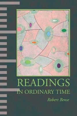 Readings in Ordinary Time by Bense, Robert