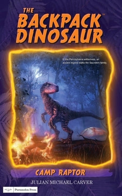 Camp Raptor by Carver, Julian Michael