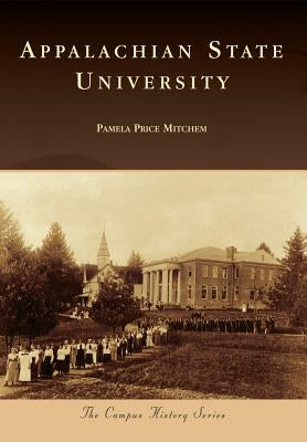 Appalachian State University by Mitchem, Pamela Price