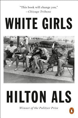 White Girls by Als, Hilton