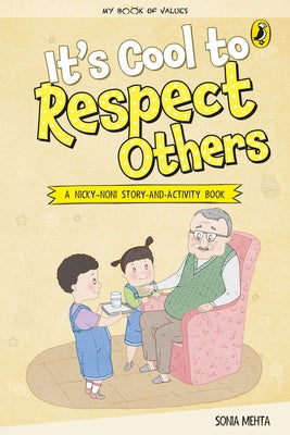 It's Cool to Respect Others (My Book of Values) by Mehta, Sonia
