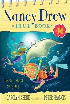 The Big Island Burglary, Volume 14 by Keene, Carolyn