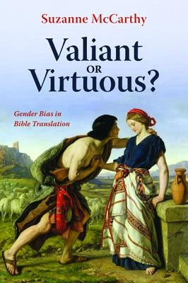 Valiant or Virtuous? by McCarthy, Suzanne